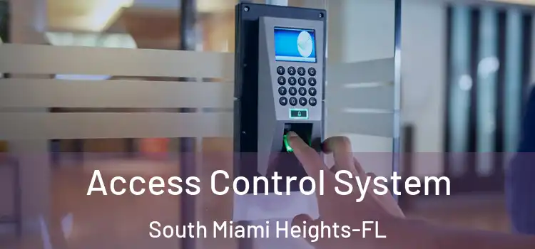 Access Control System South Miami Heights-FL