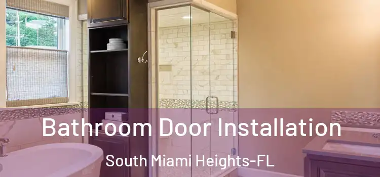 Bathroom Door Installation South Miami Heights-FL