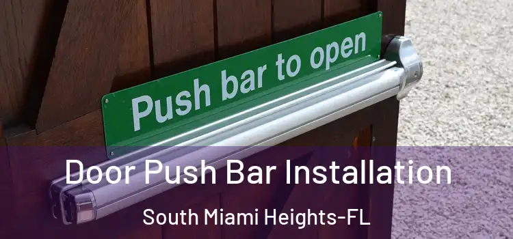 Door Push Bar Installation South Miami Heights-FL