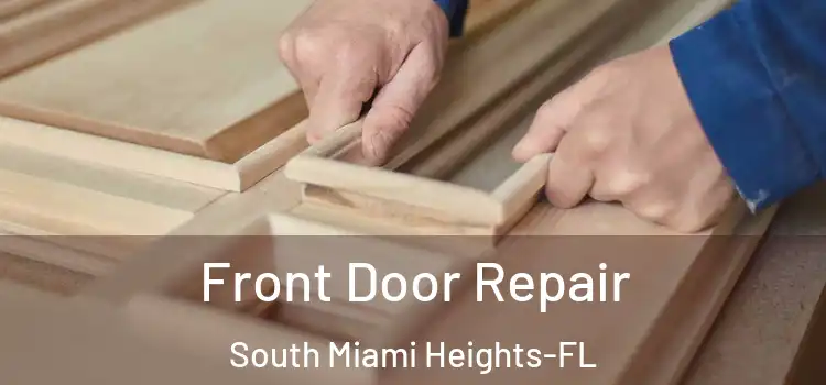 Front Door Repair South Miami Heights-FL