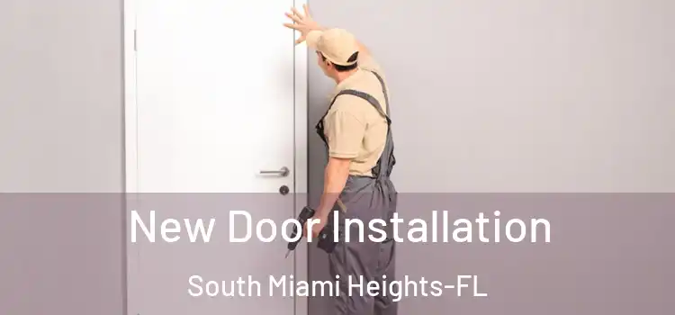New Door Installation South Miami Heights-FL